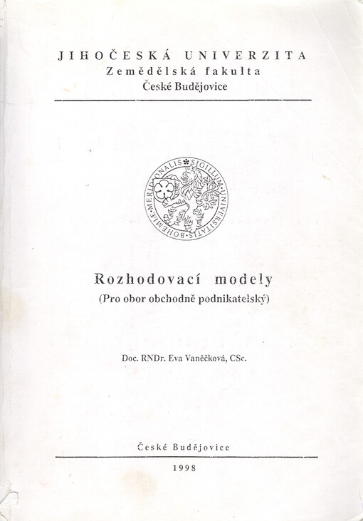 Rozhodovací modely : (pro obor provozně podnikatelský)