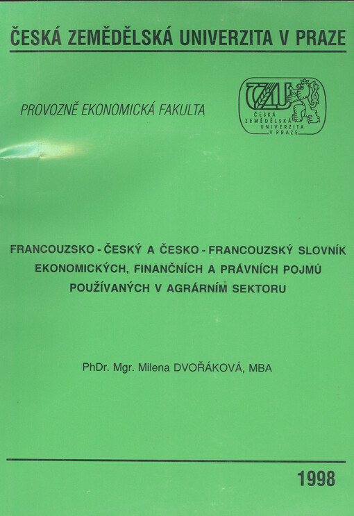 Francouzsko-český a česko-francouzský slovník ekonomických, finančních a právních pojmů používaných v agrárním sektoru