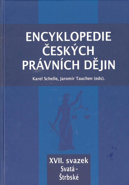 Encyklopedie českých právních dějin. XVII. svazek, Svatá - Štrbské