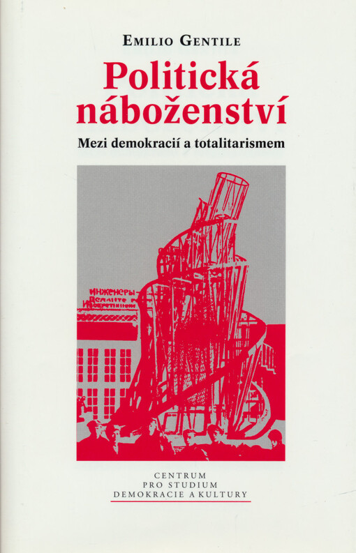 Politická náboženství: mezi demokracií a totalitarismem