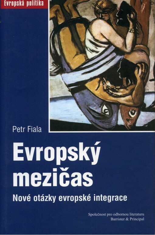 Evropský mezičas: nové otázky evropské integrace
