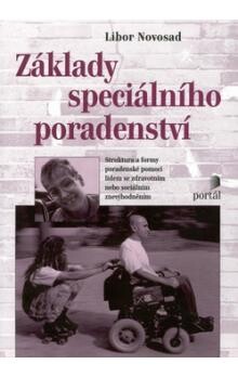 Základy speciálního poradenství: struktura a formy poradenské pomoci lidem se zdravotním nebo sociálním znevýhodněním