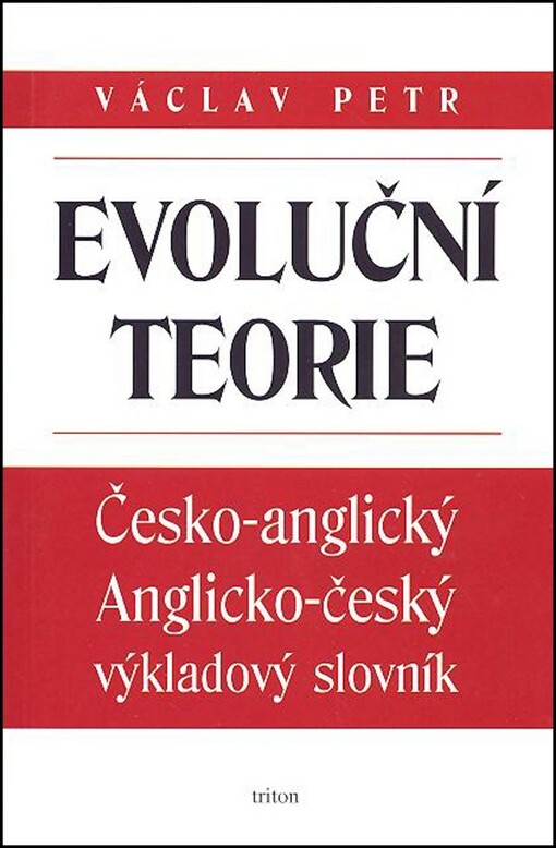 Evoluční teorie : česko-anglický, anglicko-český výkladový slovník
