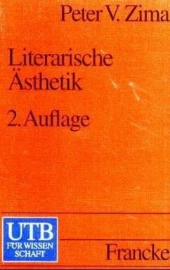 Literarische Ästhetik. Methoden und Modelle der Literaturwissenschaft.
