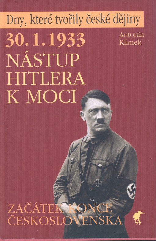 30.1.1933 nástup Hitlera k moci: začátek konce Československa