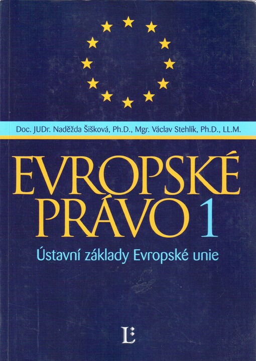 Evropské právo 1 - ústavní základy Evropské unie