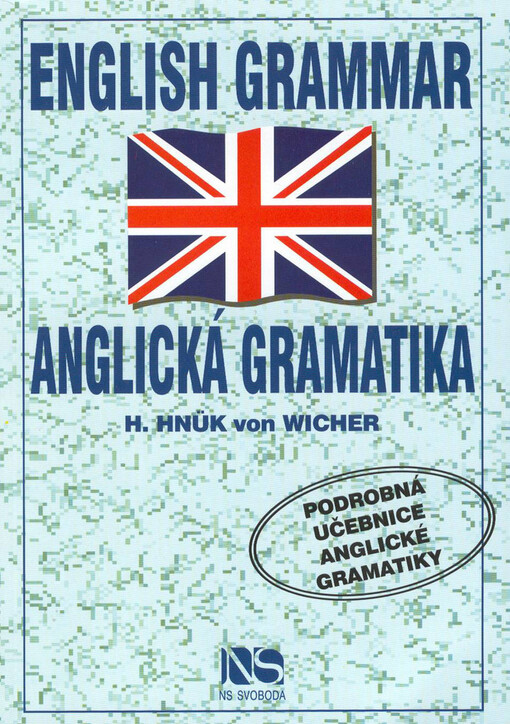 English grammar : speak English like a native : podrobná učebnice anglické gramatiky.