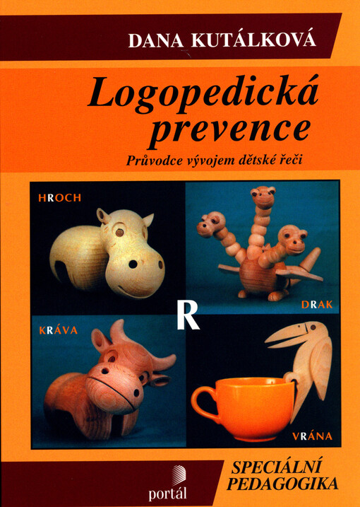 Logopedická prevence: průvodce vývojem dětské řeči