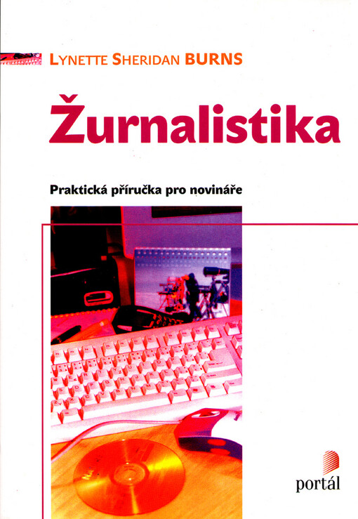 Žurnalistika: praktická příručka pro novináře
