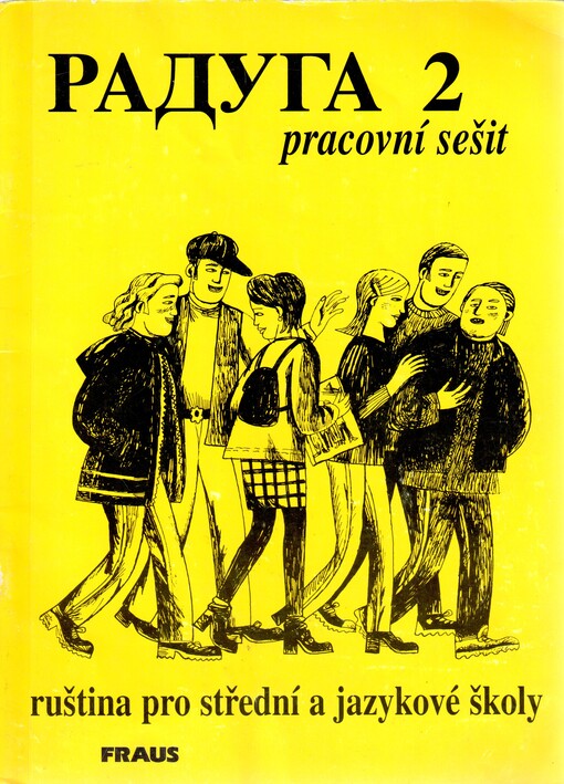 Raduga 2 : pracovní sešit : ruština pro střední a jazykové školy