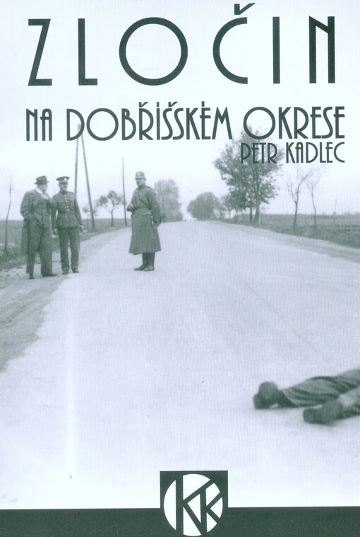 Zločin na dobříšském okrese : 1670-1939