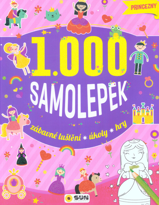 1000 samolepek : zábavné luštění, úkoly, hry. Princezny