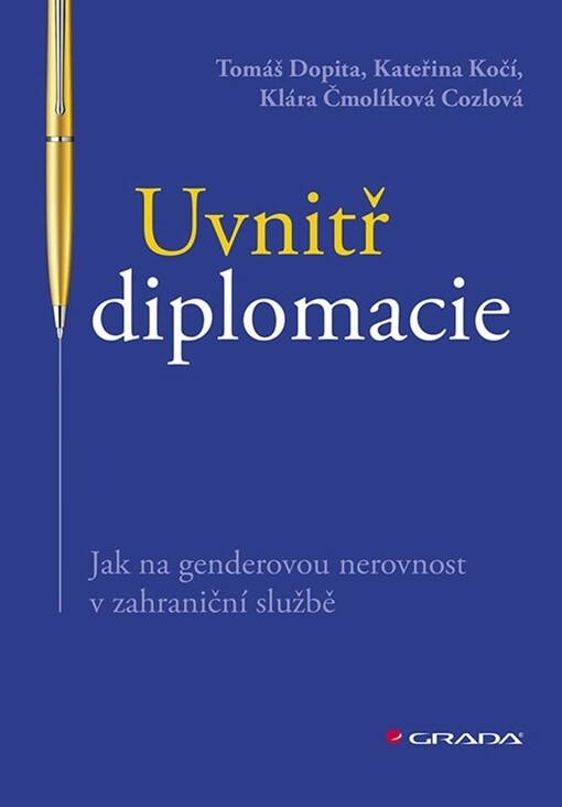 Uvnitř diplomacie | Dopita Tomáš, Kočí Kateřina, Čmolíková Cozlová Klára