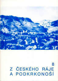 Z Českého ráje a Podkrkonoší: vlastivědný sborník