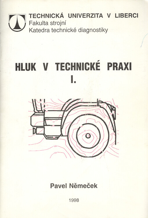 Hluk v technické praxi. I.
