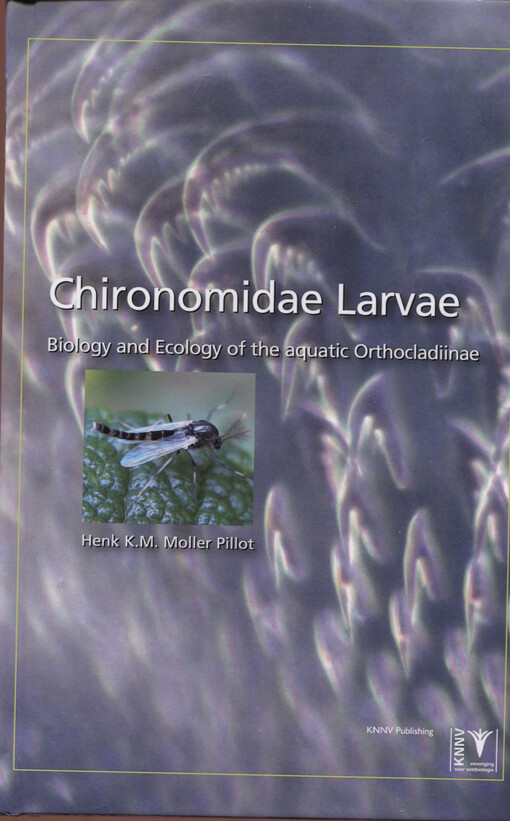 Chironomidae larvae of the Netherlands and adjacent lowlands : biology and ecology of the Chironomini. III, Prodiamesinae, Diamesinae, Buchonomyiinae, Podonominae, Telmatogetoninae