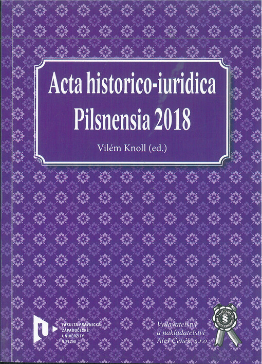 Acta historico-iuridica Pilsnensia 2018