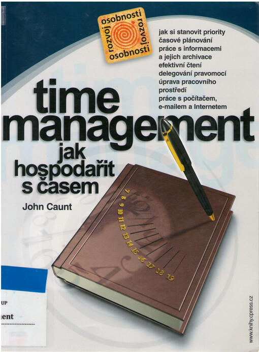 Time management : jak hospodařit s časem, Vyd. 1.