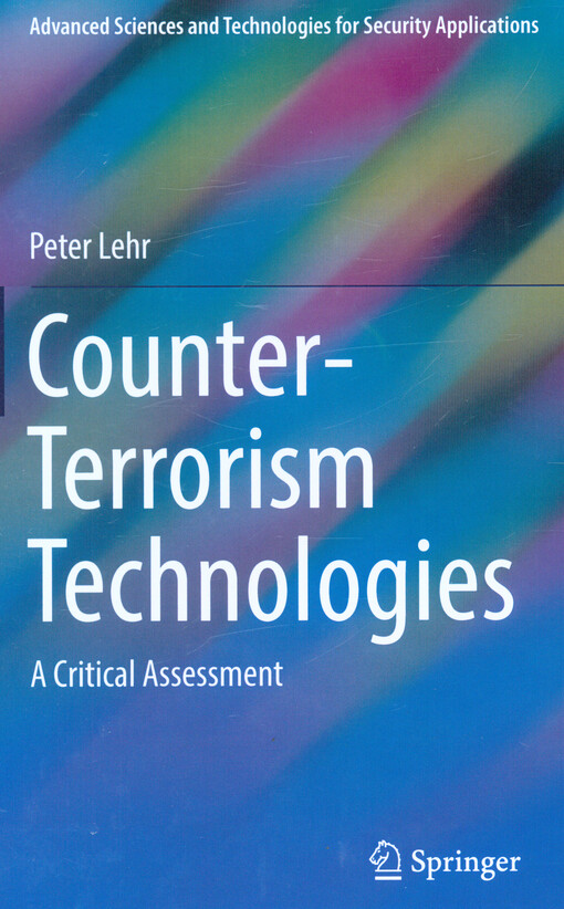 Counter-terrorism technologies : a critical assessment