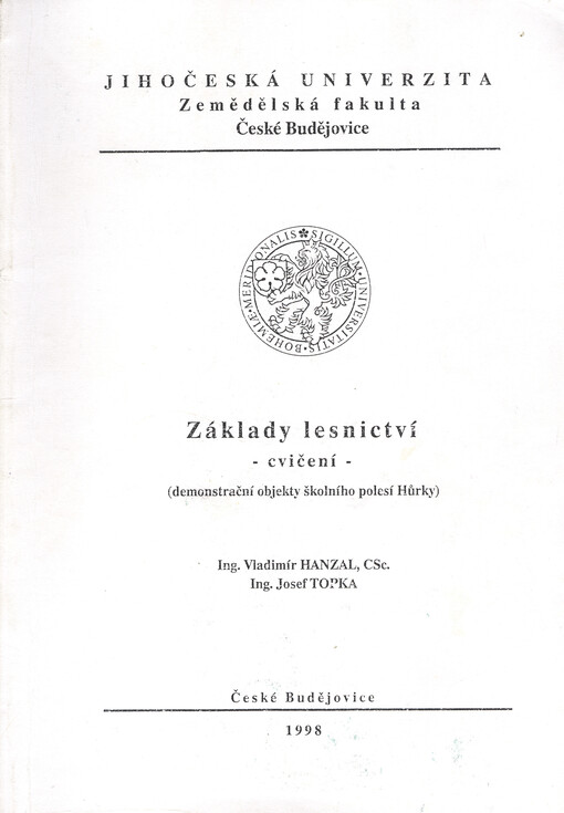 Základy lesnictví - cvičení - (demonstrační objekty školního polesí Hůrky)
