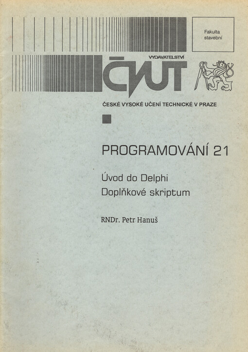 Programování 21 : úvod do Delphi : doplňkové skriptum
