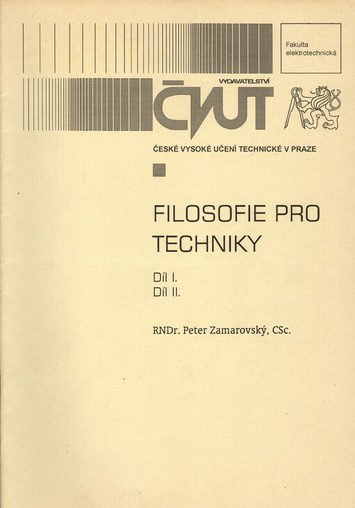 Filosofie pro techniky. Díl I., Antická filosofie od Platóna po Augustina