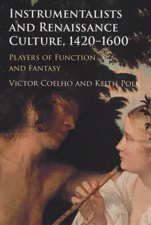 Instrumentalists and Renaissance Culture, 1420-1600