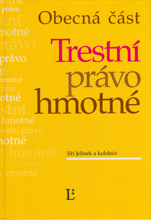 Trestní právo hmotné: obecná část