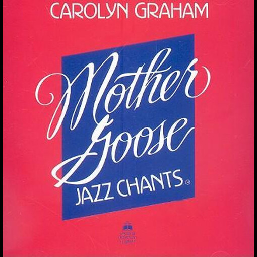 MOTHER GOOSE JAZZ CHANTS AUDIO CD