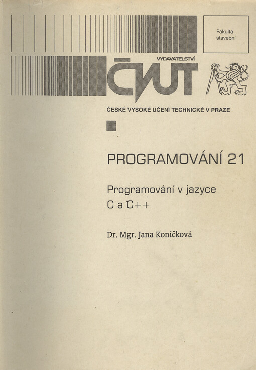Programování 21 : programování v jazyce C a C++