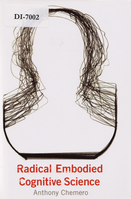 Radical embodied cognitive science