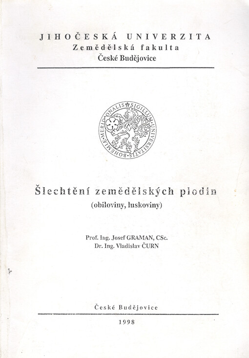 Šlechtění zemědělských plodin : (obiloviny, luskoviny)
