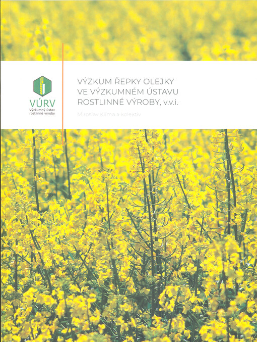 Výzkum řepky olejky ve Výzkumném ústavu rostlinné výroby, v.v.i.