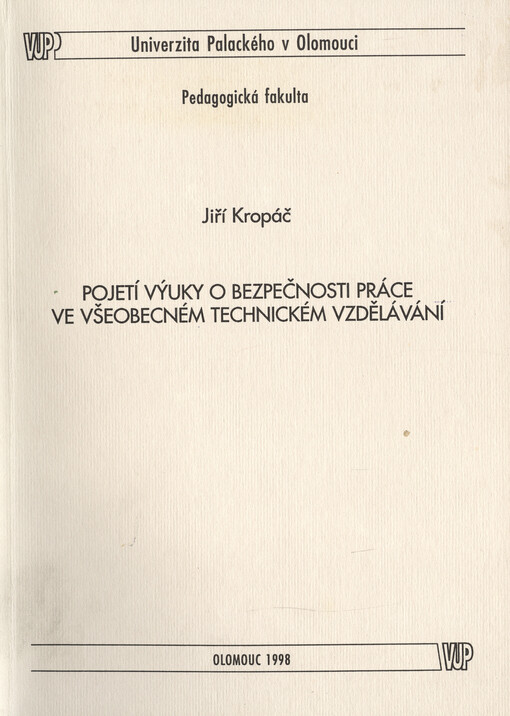 Pojetí výuky o bezpečnosti práce ve všeobecném technickém vzdělávání