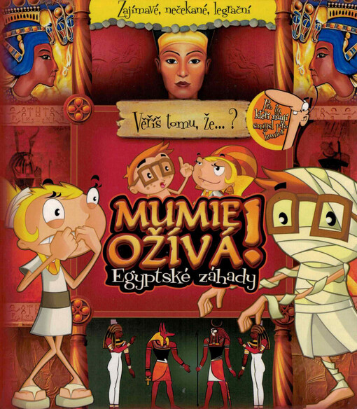 Mumie ožívá! : egyptské záhady