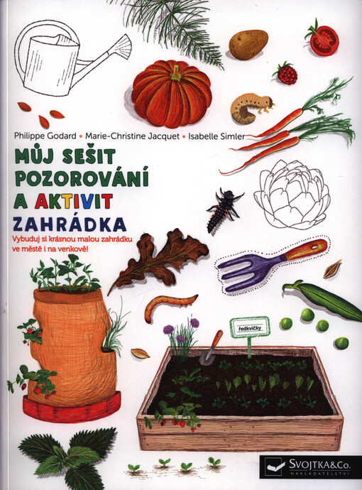 Můj sešit pozorování a aktivit. Zahrádka