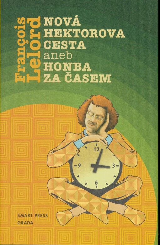 Nová Hektorova cesta, aneb, Honba za časem