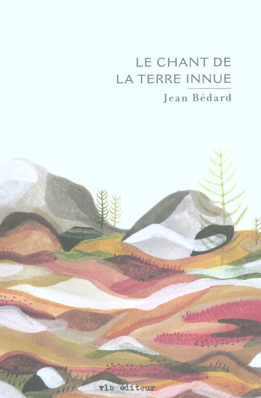 Le chant de la terre innue