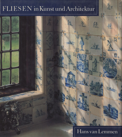 Fliesen in Kunst und Architektur 