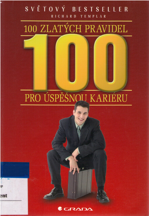 100 zlatých pravidel pro úspěšnou kariéru