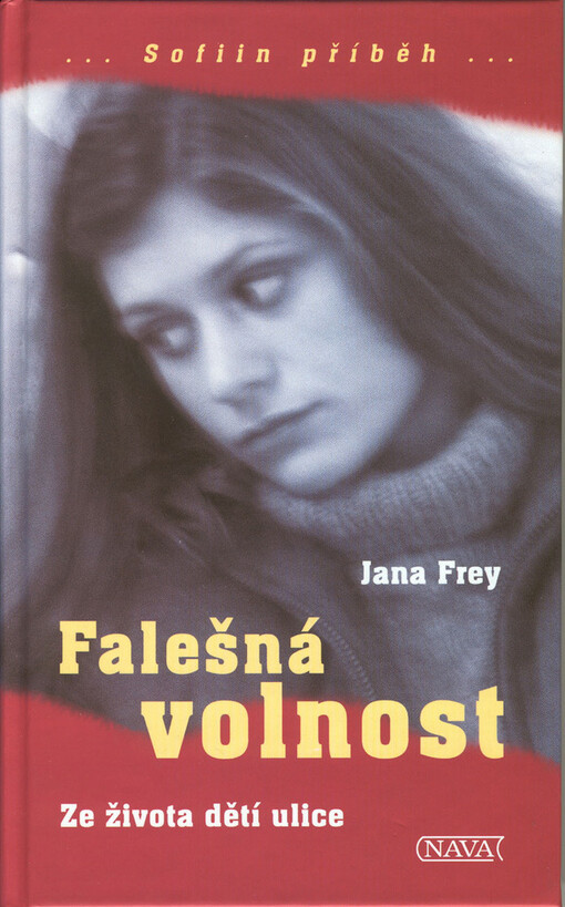 Falešná volnost: ze života dětí ulice