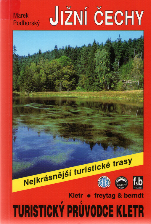 Jižní Čechy :50 vybraných turistických tras