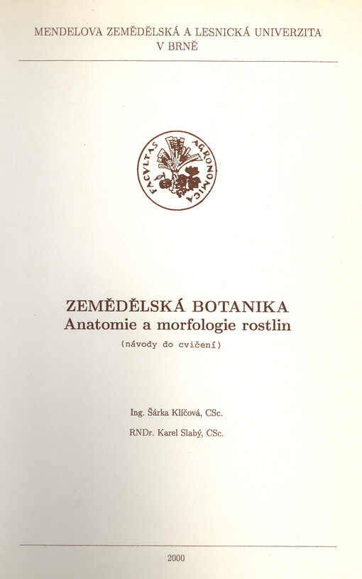 Zemědělská botanika : anatomie a morfologie rostlin : (návody do cvičení)
