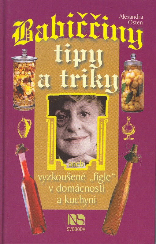 Babiččiny tipy a triky, aneb, Vyzkoušené 