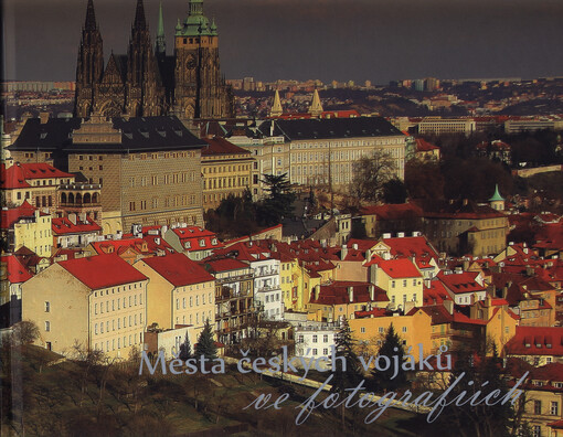 Města českých vojáků ve fotografiích