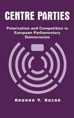 Centre Parties: Polarization and Competition in European Parliamentary Democracies