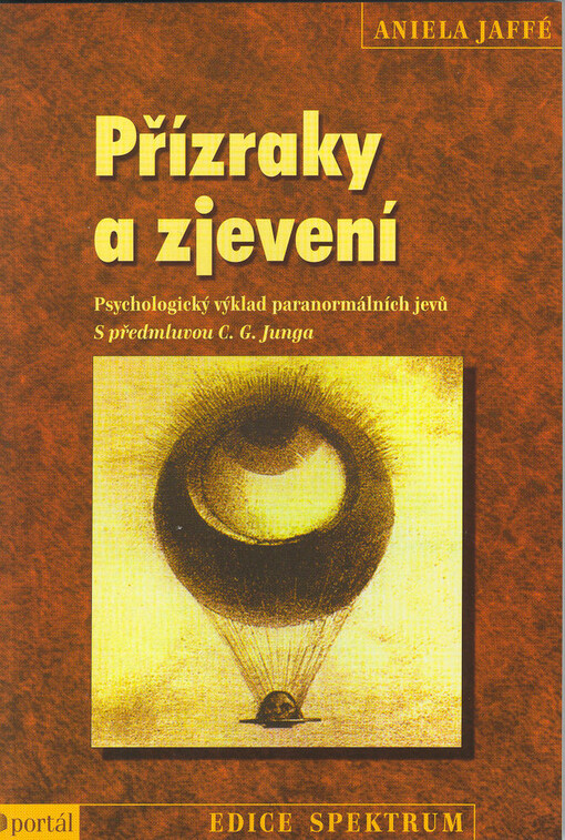 Přízraky a zjevení : psychologický výklad paranormálních jevů