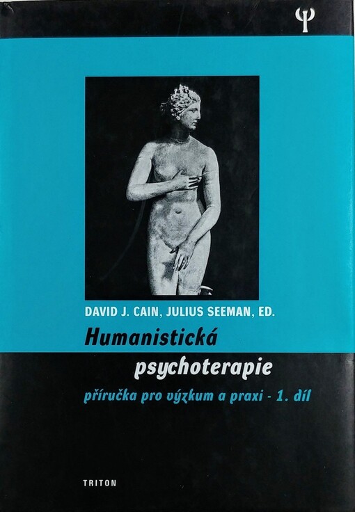 Humanistická psychoterapie : příručka pro výzkum a praxi, 1. díl