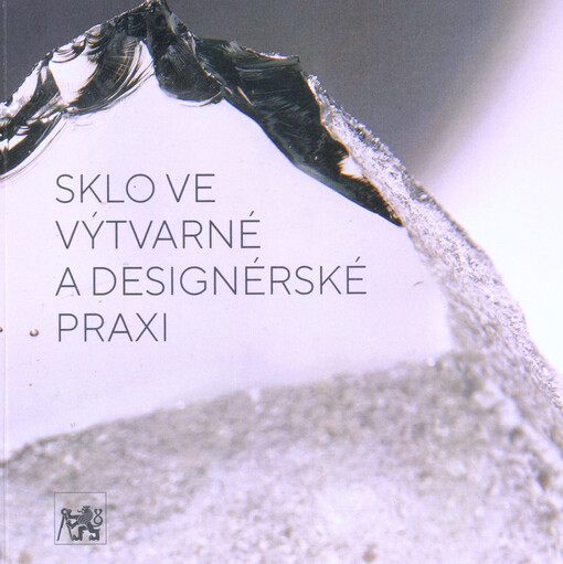 Sklo ve výtvarné a designérské praxi