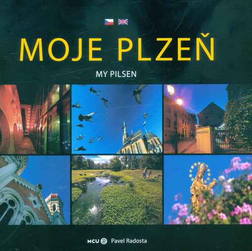 Moje Plzeň = My Pilsen
